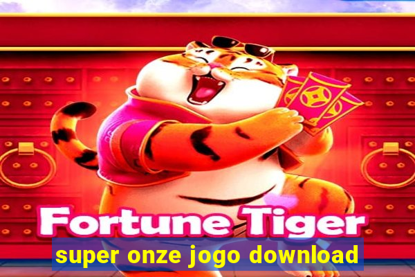 super onze jogo download